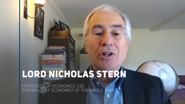 Lord Nicholas Stern, Professor of Economics, LSE, former Chief Economist of the World Bank