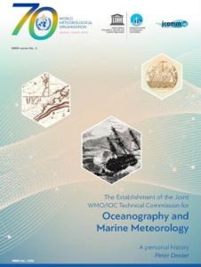 The Establishment of the Joint WMO/IOC Technical Commission for Oceanography and Marine Meteorology: A Personal History