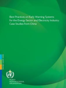 Green cover of a report titled "Best Practices on Early Warning Systems for the Energy Sector and Electricity Industry: Case Studies from China," published by the World Meteorological Organization.